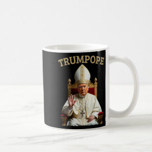 Pope Trump Funny President Trump Declares Himself Coffee Mug