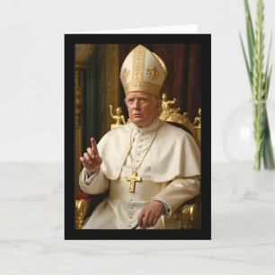 Pope Trump Funny President Trump Wants To Be Futur Card