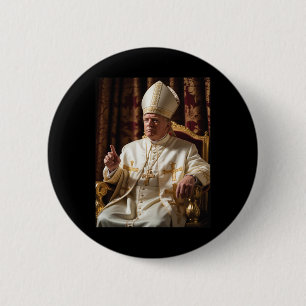 Pope Trump Funny President Trump Wants To Be The N 6 Cm Round Badge