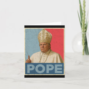 Pope Trump Funny President Trump Wants To Be The N Card