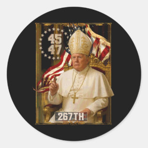 Pope Trump Funny President Trump Wants To Be The N Classic Round Sticker