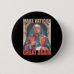 Pope Trump Funny Trump Vatican Christian Retro Chu 6 Cm Round Badge