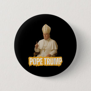 Pope Trump Funny Trump Vatican Christian Retro Chu 6 Cm Round Badge