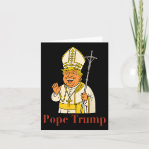 Pope Trump Funny Trump Vatican Christian Retro Chu Card