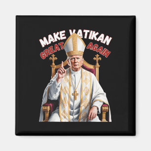 Pope Trump Funny Trump Vatican Christian Retro Chu Magnet