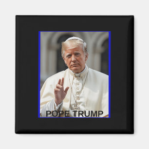 Pope Trump Funny Trump Vatican Christian Retro Chu Magnet