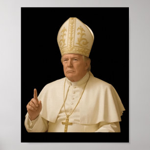 Pope Trump Funny Trump Vatican Christian Retro Chu Poster