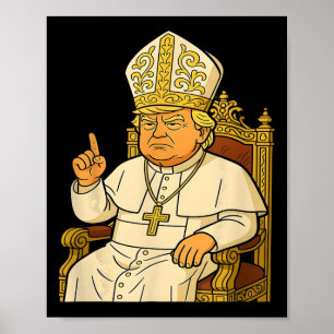 Pope Trump Funny Trump Vatican Christian Retro Chu Poster