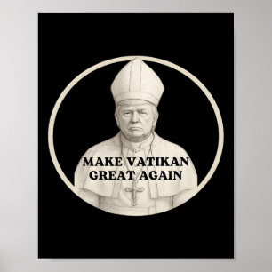 Pope Trump Funny Trump Vatican Christian Retro Chu Poster