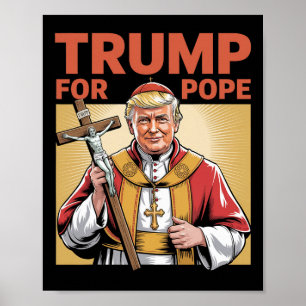 Pope Trump Funny Trump Vatican Christian Retro Chu Poster