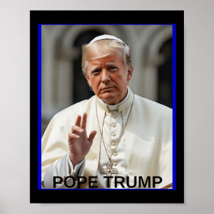 Pope Trump Funny Trump Vatican Christian Retro Chu Poster