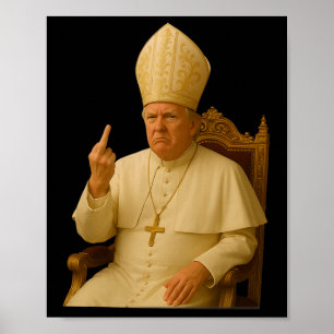 Pope Trump Funny Trump Vatican Christian Retro Chu Poster
