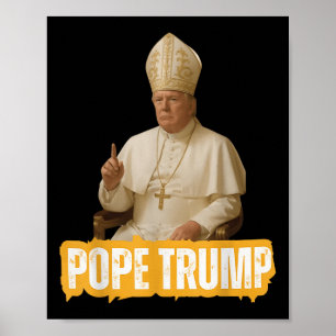 Pope Trump Funny Trump Vatican Christian Retro Chu Poster