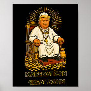 Pope Trump Funny Trump Vatican Christian Retro Chu Poster