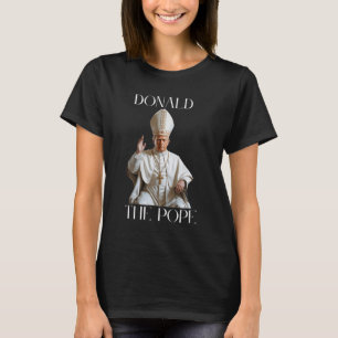 Pope Trump Funny Trump Vatican Christian Retro Chu T-Shirt