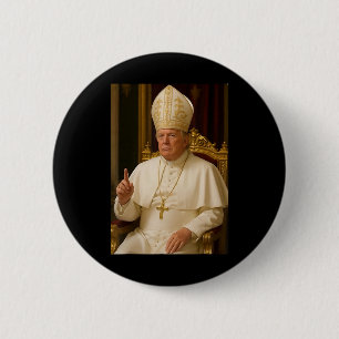 Pope Trump Shirt Funny Pope President Trump For Me 6 Cm Round Badge