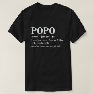 Popo Definition Funny Meaning Cool Grandpa Gift  T-Shirt