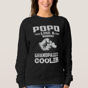 Popo Like A Normal Grandpa Except Much Cooler  Men Sweatshirt