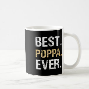 Poppa Gift From Granddaughter Grandson Best Poppa  Coffee Mug
