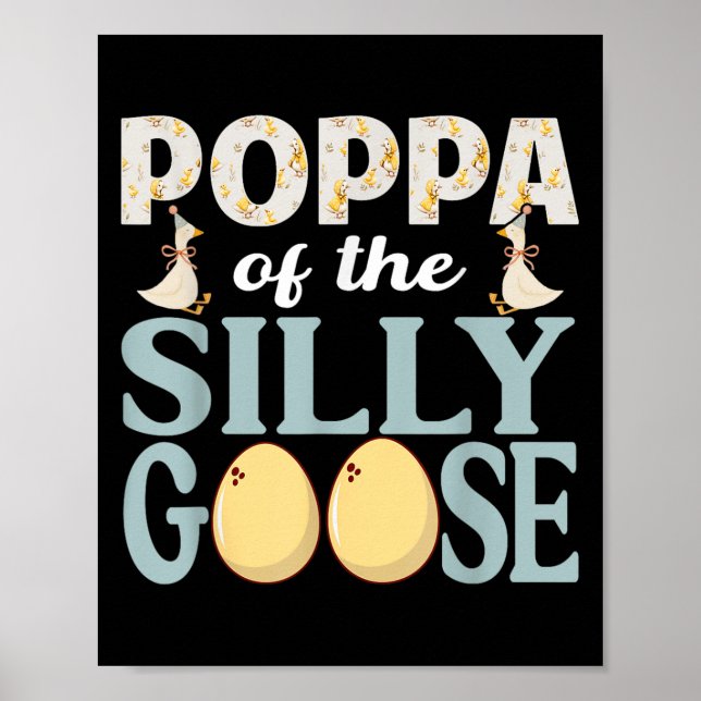 Poppa Goose On The Loose Funny Birthday Matching F Poster (Front)