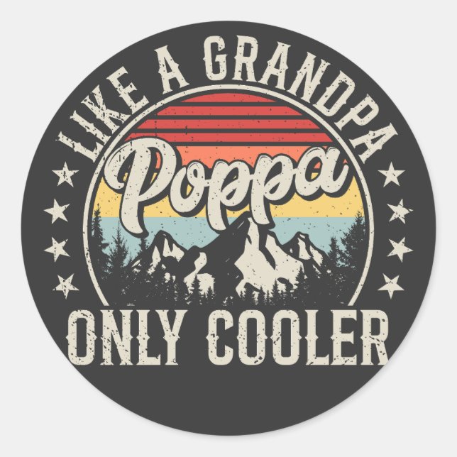 Poppa Like a Grandpa Only Cooler Retro Classic Round Sticker (Front)