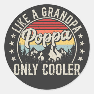 Poppa Like a Grandpa Only Cooler Retro Classic Round Sticker