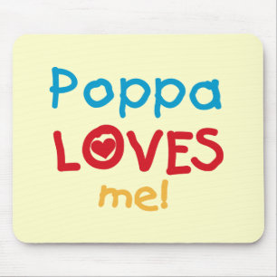 Poppa Loves Me T-shirts and Gifts Mouse Mat