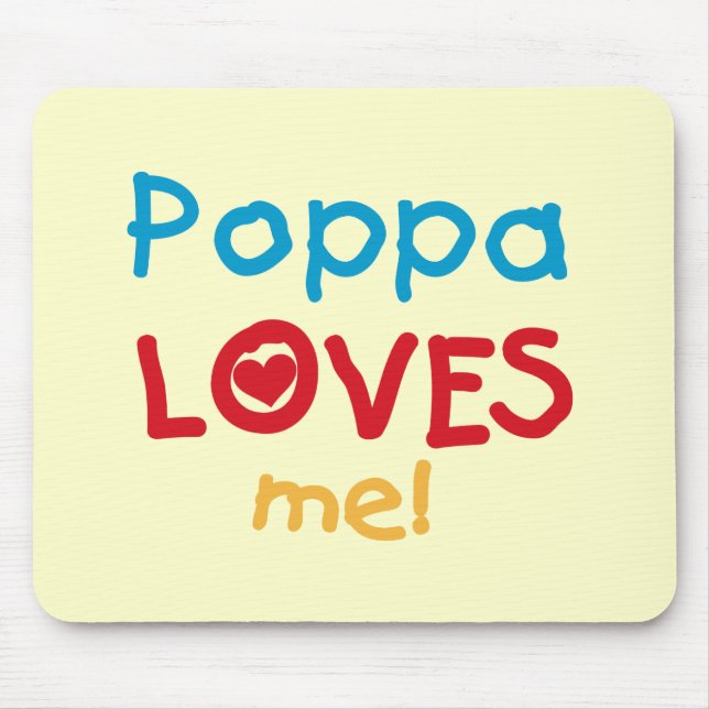 Poppa Loves Me T-shirts and Gifts Mouse Mat (Front)