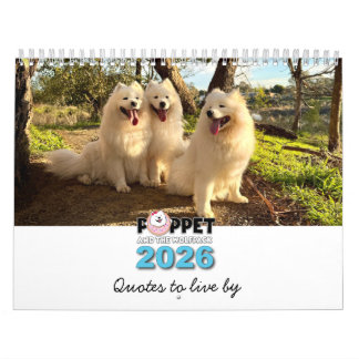 Poppet and the Wolfpack - Quotes to live by  Calendar