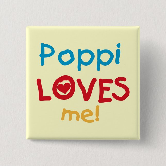 Poppi Loves Me T-shirts and Gifts 15 Cm Square Badge (Front)