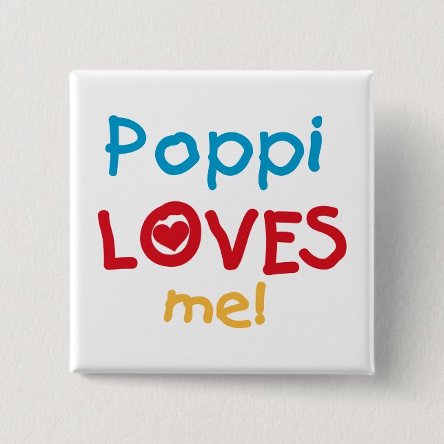 Poppi Loves Me T-shirts and Gifts 15 Cm Square Badge (Front)