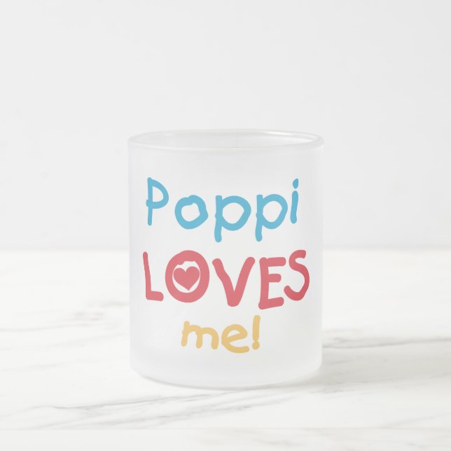 Poppi Loves Me T-shirts and Gifts Frosted Glass Coffee Mug (Center)