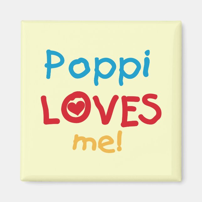 Poppi Loves Me T-shirts and Gifts Magnet (Front)