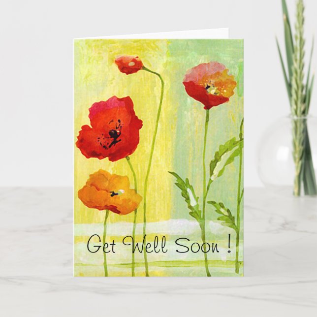 Poppies - Get Well Soon ! greeting card (Front)
