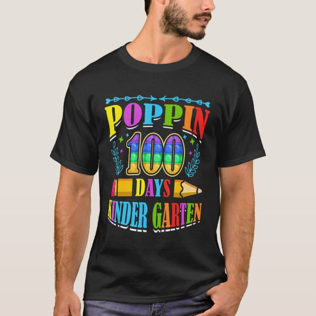 Poppin 100 Days Kindergarten School Kid Schooler P T-Shirt (Front)