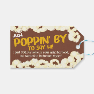 Poppin' by to say HI - Realtor Pop-By Popcorn  Gift Tags