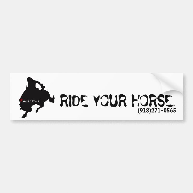 poppin fresh 4, RIDE YOUR HORSE., (918)271-0565 Bumper Sticker (Front)