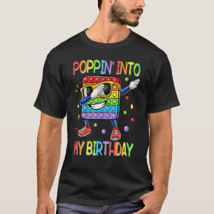 Poppin' Into My Birthday  Dabbing Pop It Boy Girl  T-Shirt