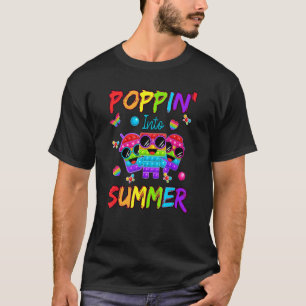 Poppin Into Summer Last Day Of School Fidget Teach T-Shirt