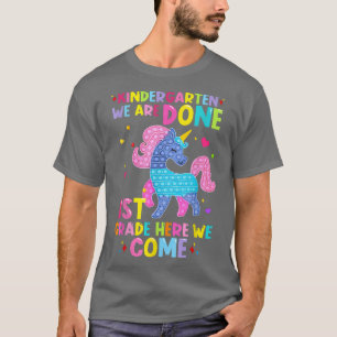 Poppin Kindergarten We Are Done 1st Grade Here We T-Shirt