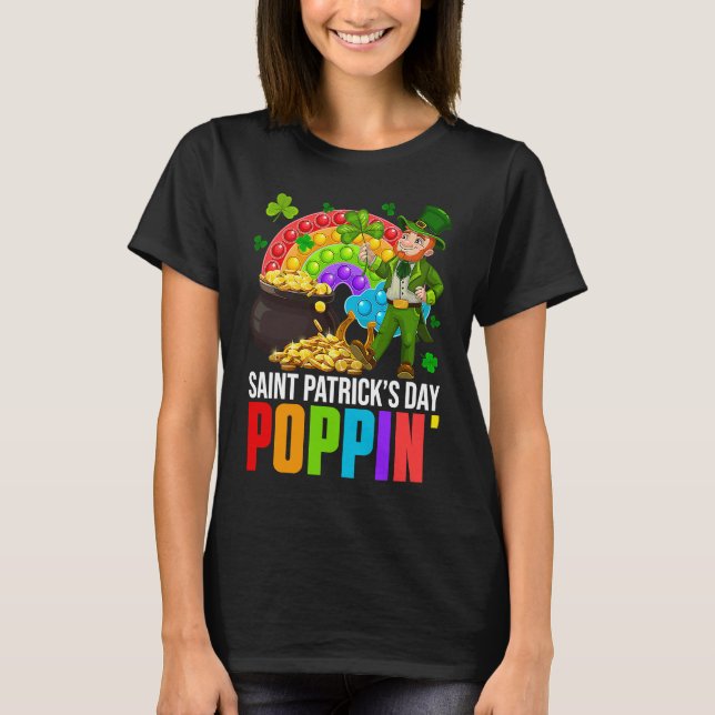 Poppin' Leprechaun & Pop It Rainbow Saint Patricks T-Shirt (Front)