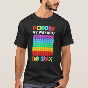 Poppin' My Way Into 2nd Grade Happy First Day Of S T-Shirt