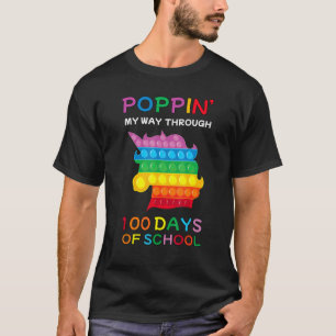 Poppin My Way Through 100 Days 100th Day Of School T-Shirt