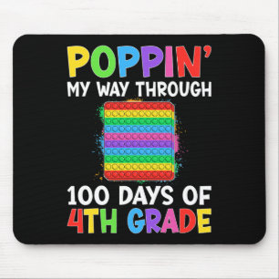 Poppin My Way Through 100 Days Of 4th Grade Studen Mouse Mat