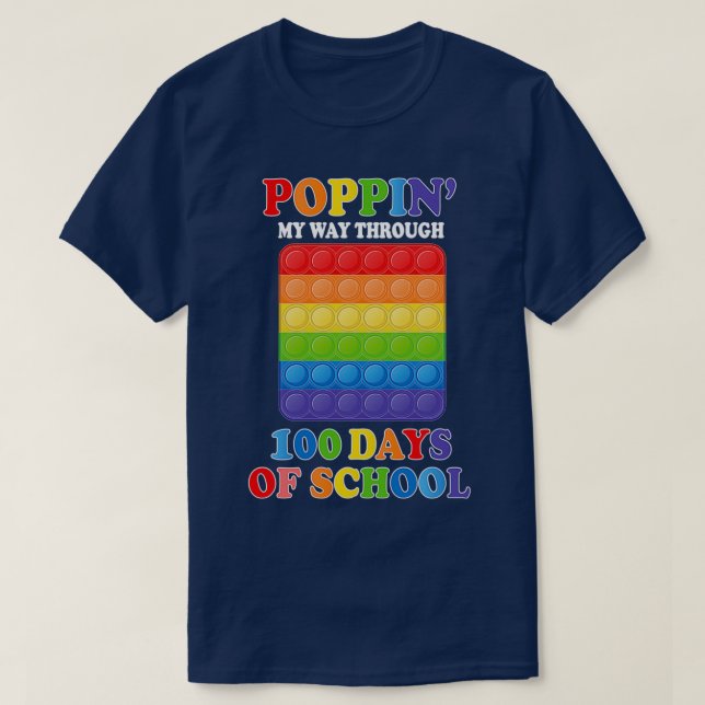 Poppin My Way Through 100 Days Of School 11 T-Shirt (Design Front)