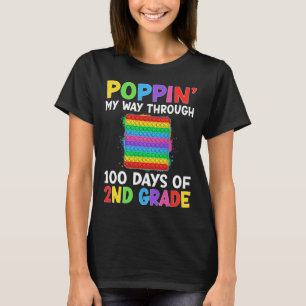 Poppin My Way Through 100 Days Of School 2nd Grade T-Shirt