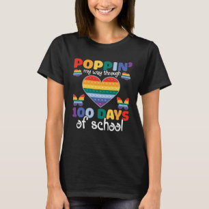 Poppin My Way Through 100 Days Of School Big Hear T-Shirt