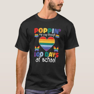 Poppin' My Way Through 100 Days Of School Big Hear T-Shirt