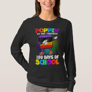 Poppin My Way Through 100 Days Of School Dabbing F T-Shirt