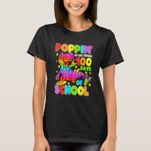 Poppin My Way Through 100 Days Of School Dinosaur T-Shirt